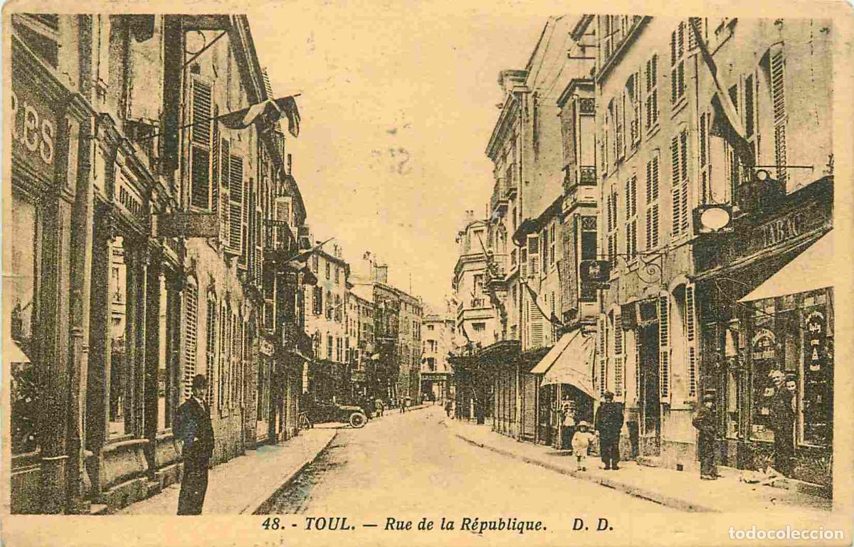 Postcards: France - 54 - Toul - Rue de la R&eacute;publique - Anim&eacute;e - Correspondance - CPA - Voir Scans Recto-Verso