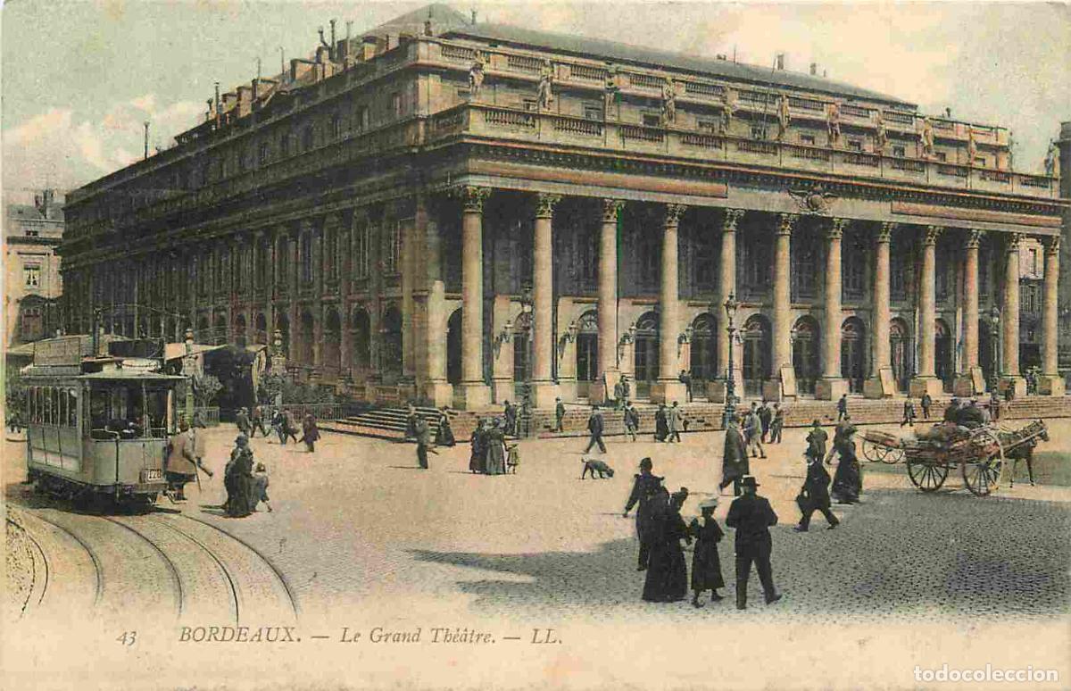 Cartes Postales: France - 33 - Bordeaux - Le Grand Th&eacute;&acirc;tre - Anim&eacute;e - Tramway - Coloris&eacute;e - Correspondance - CPA - Ob