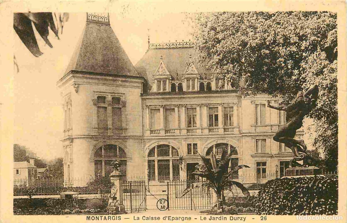 Postkarten: France - 45 - Montargis - La Caisse d'Epargne - Le Jardin Durzy - CPA - Voir Scans Recto-Verso