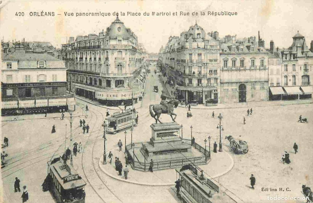 Postkarten: France - 45 - Orl&eacute;ans - Vue panoramique de la Place du Martroi et Rue de la R&eacute;publique - Anim&eacute;e - Tr