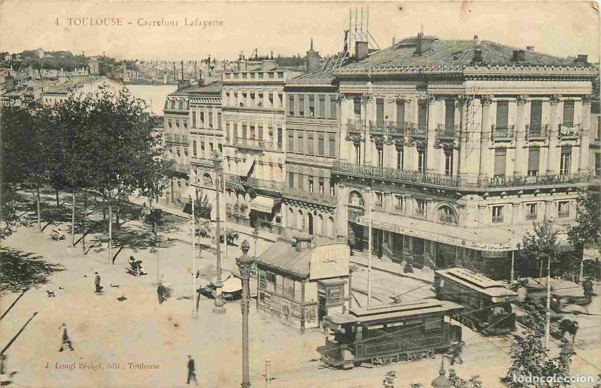 Postkarten: France - 31 - Toulouse - Carrefour Lafayette - Anim&eacute;e - Tramway - CPA - Oblit&eacute;ration ronde de 1910 -