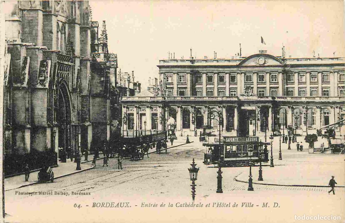 Cartes Postales: France - 33 - Bordeaux - Entr&eacute;e de la Cath&eacute;drale et l'H&ocirc;tel de Ville - Tramway - CPA - Voir Scans Re