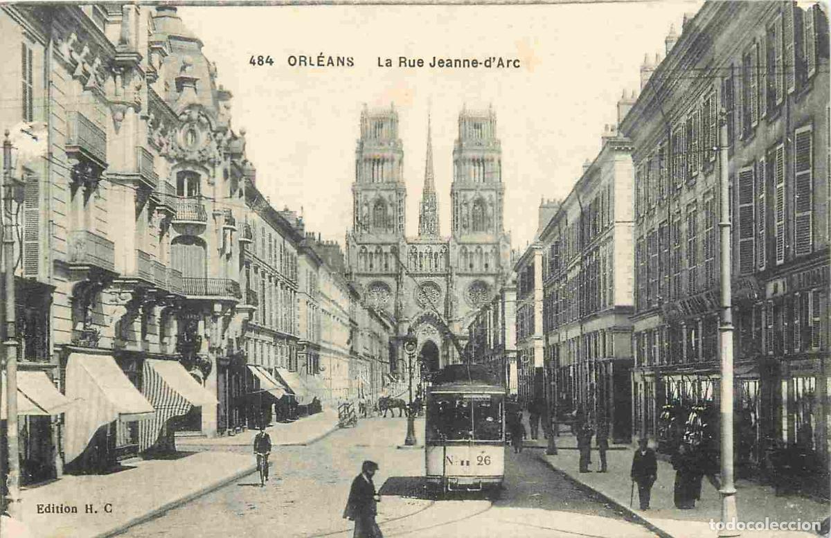Postcards: France - 45 - Orl&eacute;ans - Rue Jeanne d'Arc - Anim&eacute;e - Tramway - CPA - Voir Scans Recto-Verso
