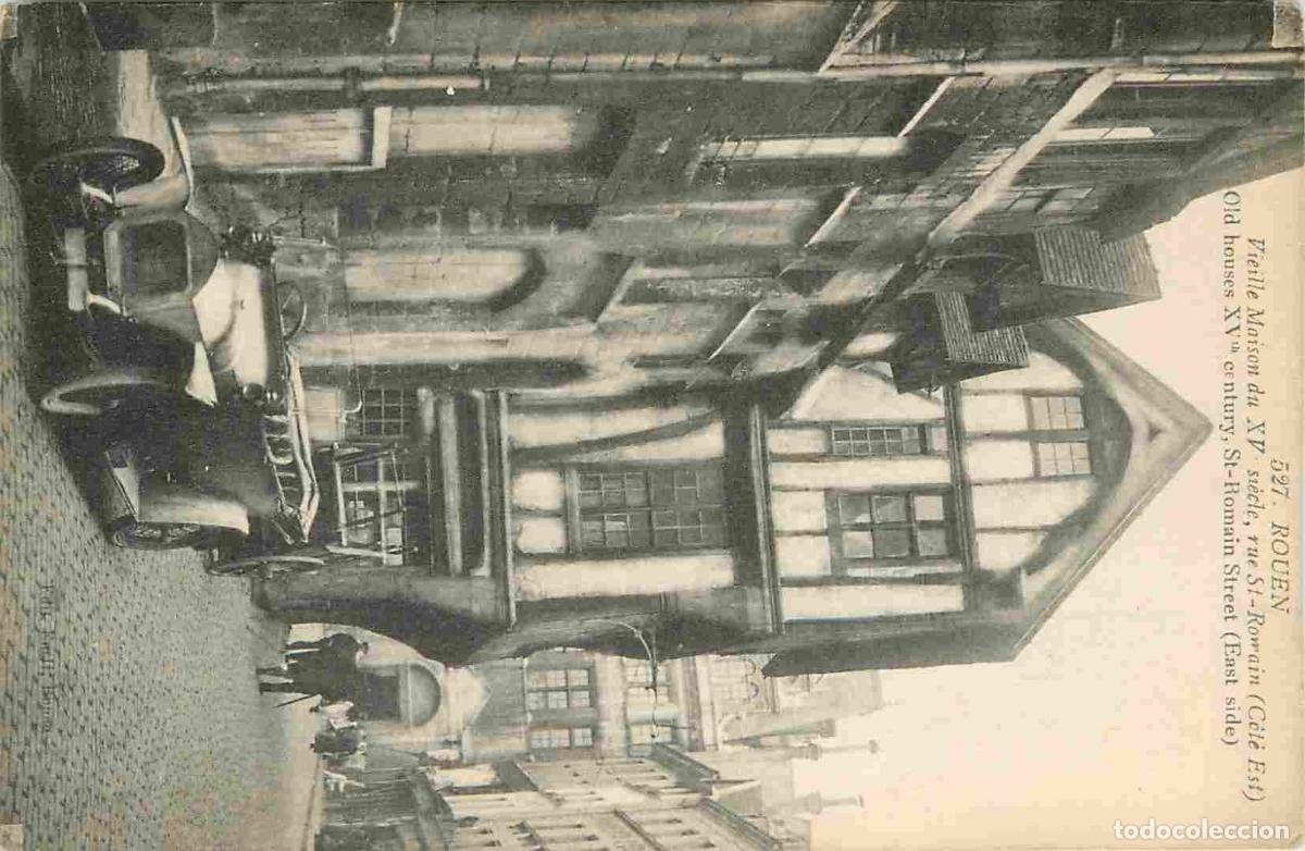 Postcards: France - 76 - Rouen - Vieille Maison du XV si&egrave;cle rue St Romain - Anim&eacute;e - Automobiles - CPA - Voir