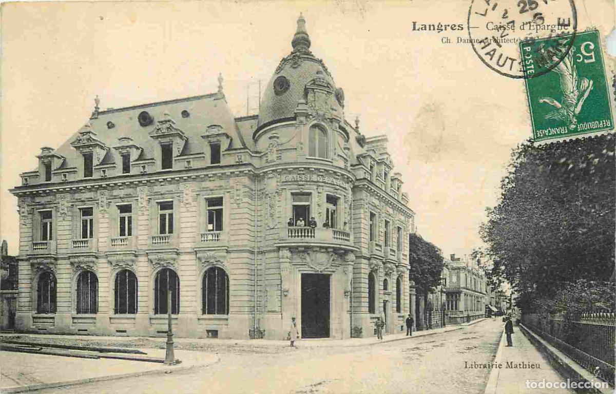 Postcards: France - 52 - Langres - Caisse d'Epargne - Anim&eacute;e - Anim&eacute;e - CPA - Oblit&eacute;ration ronde de 1913 - Etat