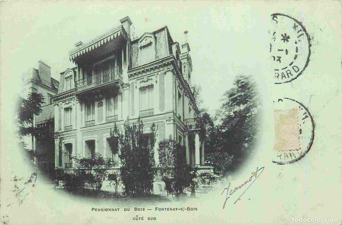 Postcards: France - 94 - Fontenay sous Bois - Pensionnat du Bois - Cot&eacute; Sud - Pr&eacute;curseur - CPA - Oblit&eacute;ration r