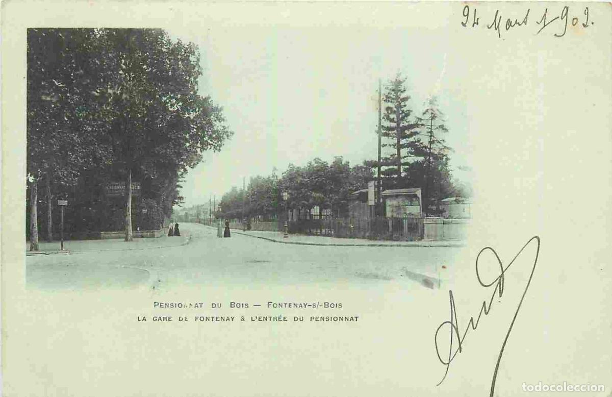 Postcards: France - 94 - Fontenay sous Bois - Pensionnat du Bois - La Gare de Fontenay et l'entr&eacute;e du Pensionna