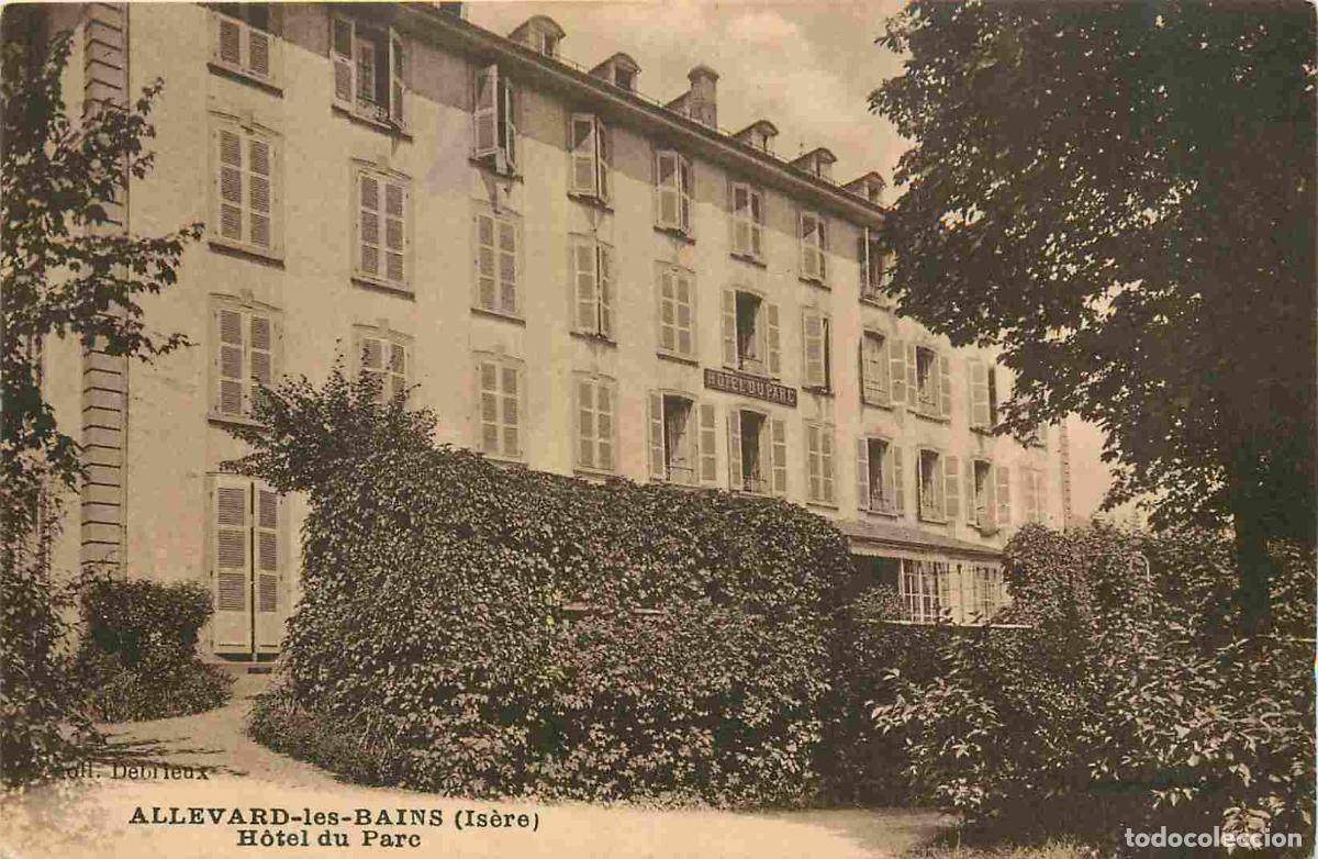 Postais: France - 38 - Allevard les Bains - Hotel du Parc - CPA - Voir Scans Recto-Verso