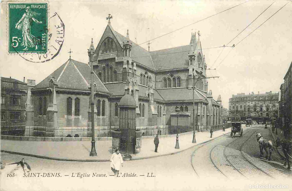 Cartes Postales: France - 93 - Saint Denis - L'Eglise Neuve - L'abside - Anim&eacute;e - CPA - Oblit&eacute;ration ronde de 1908 -
