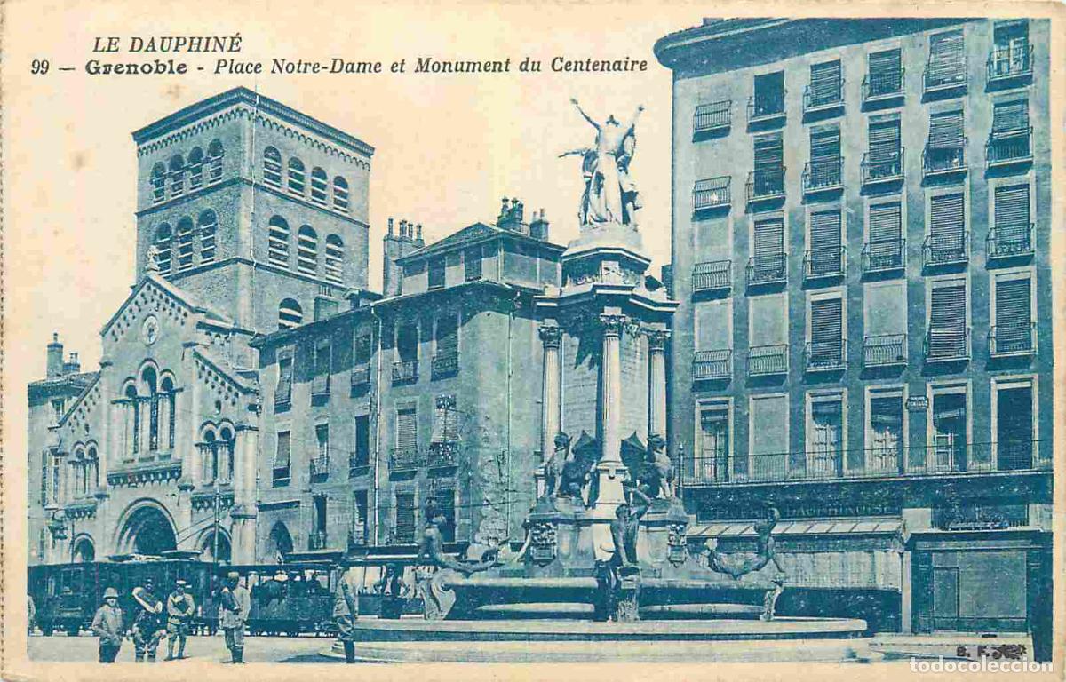 Postcards: France - 38 - Grenoble - Place Notre-Dame et Monument du Centenaire - Anim&eacute;e - CPA - Carte provenant