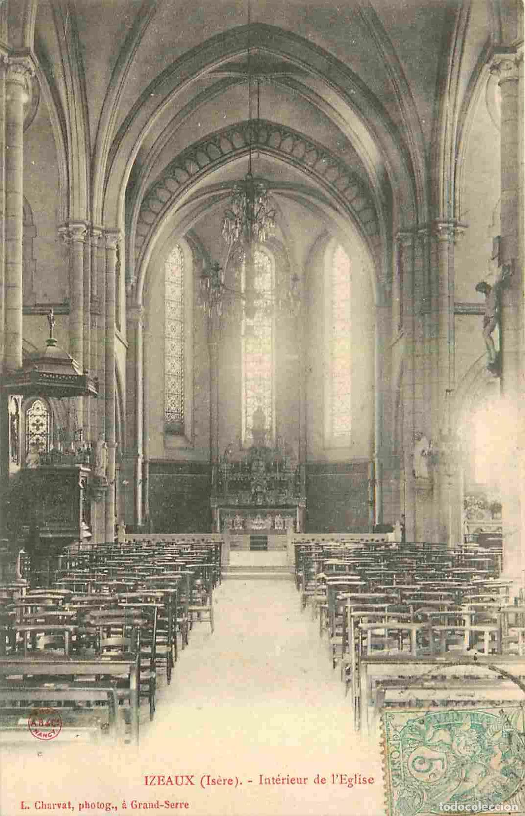 Postcards: France - 38 - Izeaux - int&eacute;rieur de l'Eglise - CPA - Oblit&eacute;ration ronde de 1906 - Voir Scans Recto-V