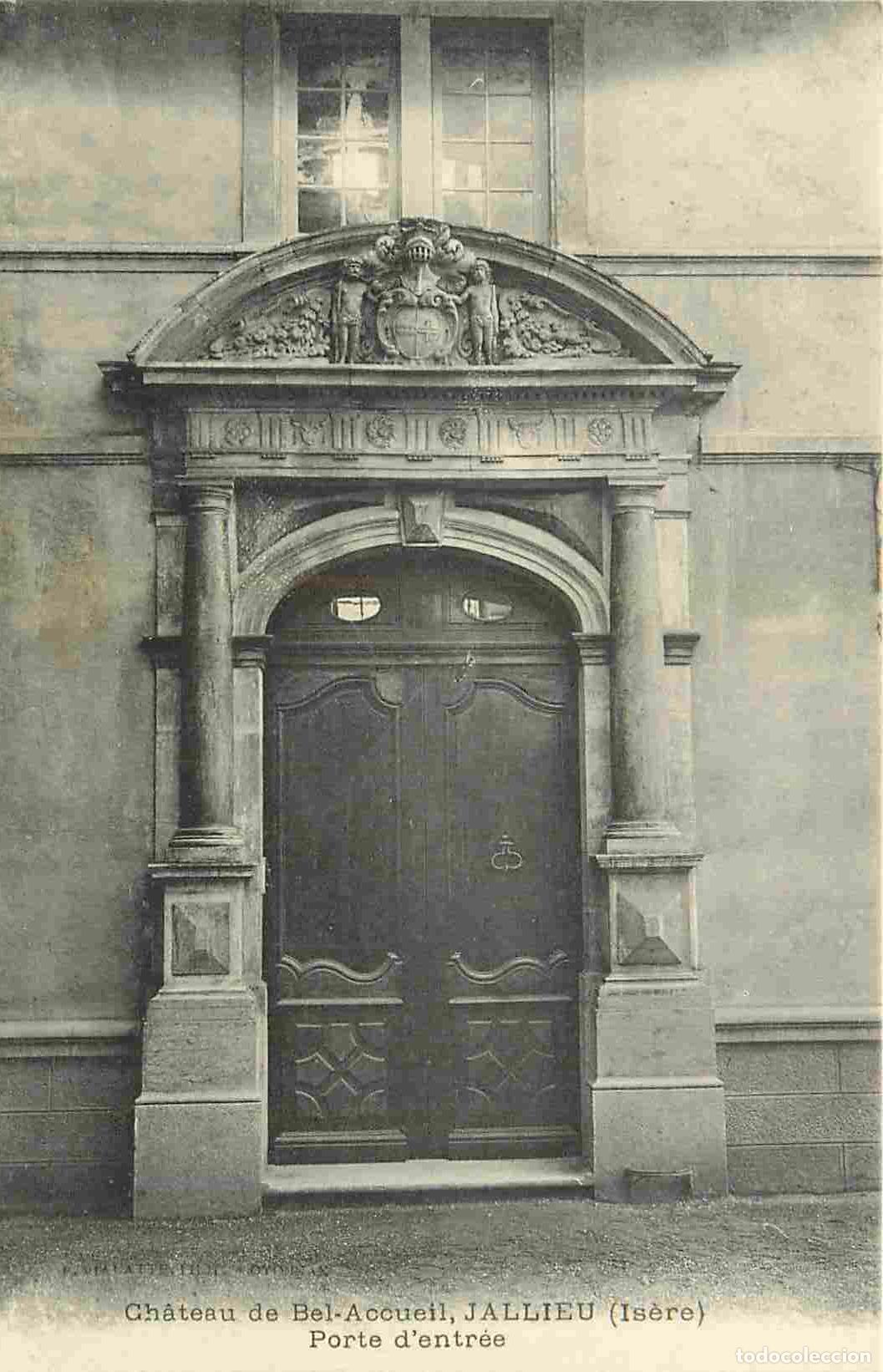Postcards: France - 38 - Jallieu - Ch&acirc;teau du Bel-Accueil - Porte d'entr&eacute;e - CPA - Carte Neuve - Voir Scans Rec