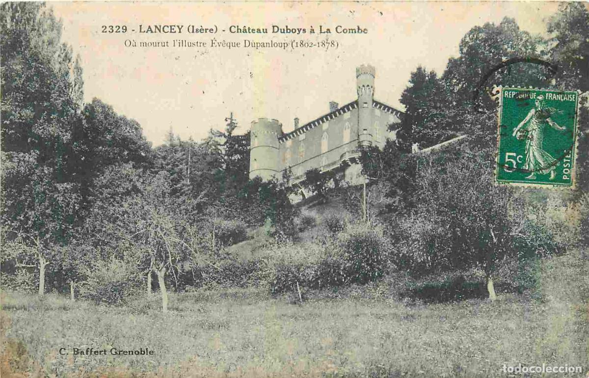 Postcards: France - 38 - Lancey - Chateau Duboys &agrave; La Combe - CPA - Oblit&eacute;ration ronde de 1916 - Etat pli visib