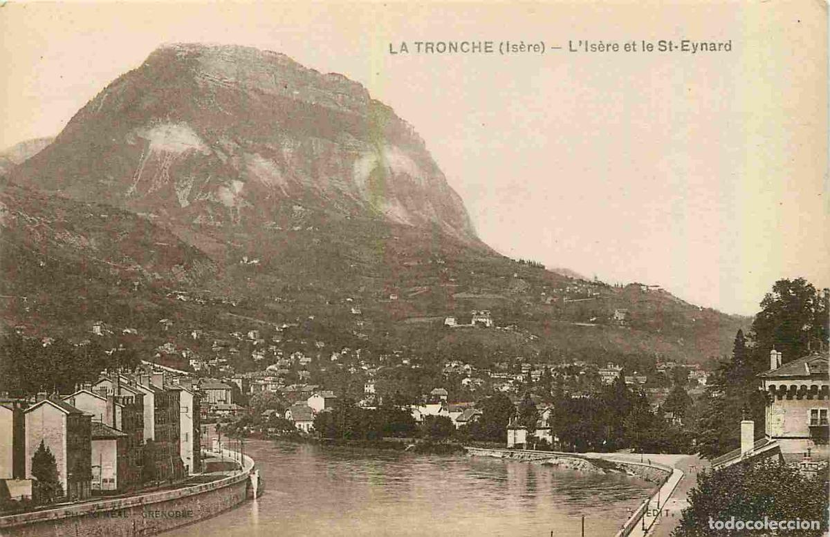 Postcards: France - 38 - La Tronche - L'Is&egrave;re et le St-Eynard - CPA - Voir Scans Recto-Verso