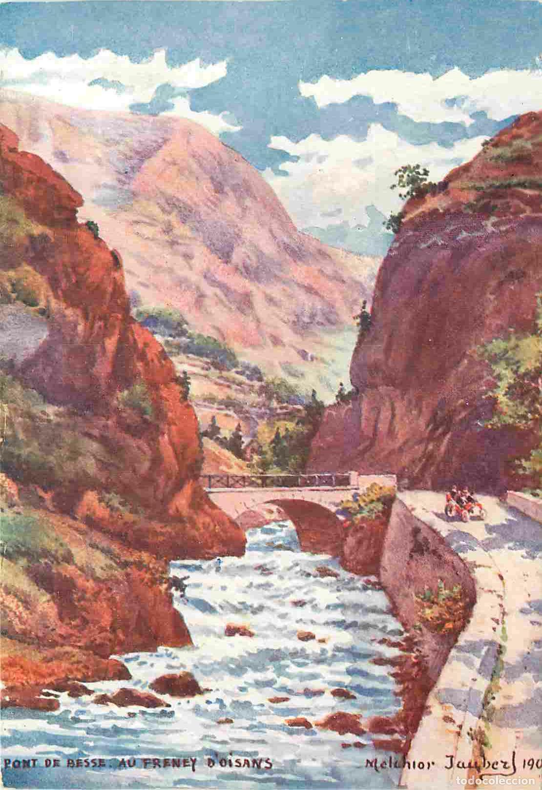 Postcards: France - 38 - Is&egrave;re - Pont de Besse au Freney d'Oisans - Art Peinture - Coloris&eacute;e - Melchir Jaubert