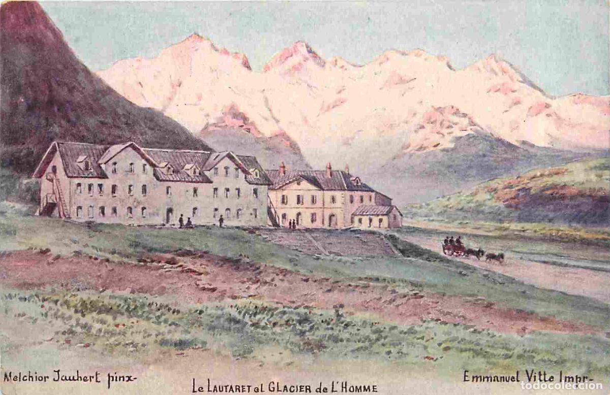 Postcards: France - 38 - Is&egrave;re - Le Lautaret et Glacier de l'Homme - Pr&eacute;curseur - Art Peinture - Coloris&eacute;e - Me