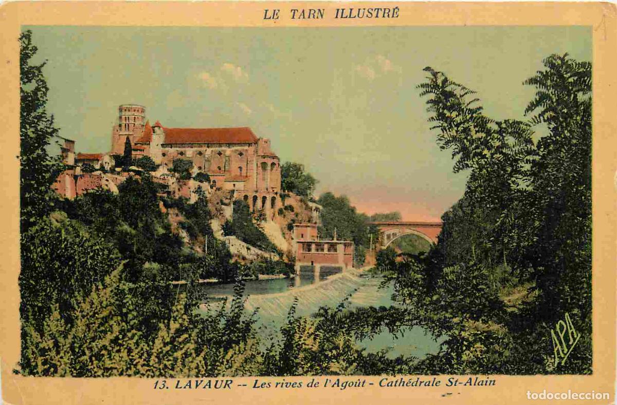 Postcards: France - 81 - Lavaur - Les rives de l'Agout - Cath&eacute;drale Saint Alain - Coloris&eacute;e - Correspondance -