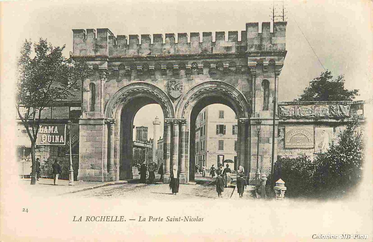 Postcards: France - 17 - La Rochelle - Porte Saint Nicolas - Anim&eacute;e - Pr&eacute;curseur - CPA - Voir Scans Recto-Verso