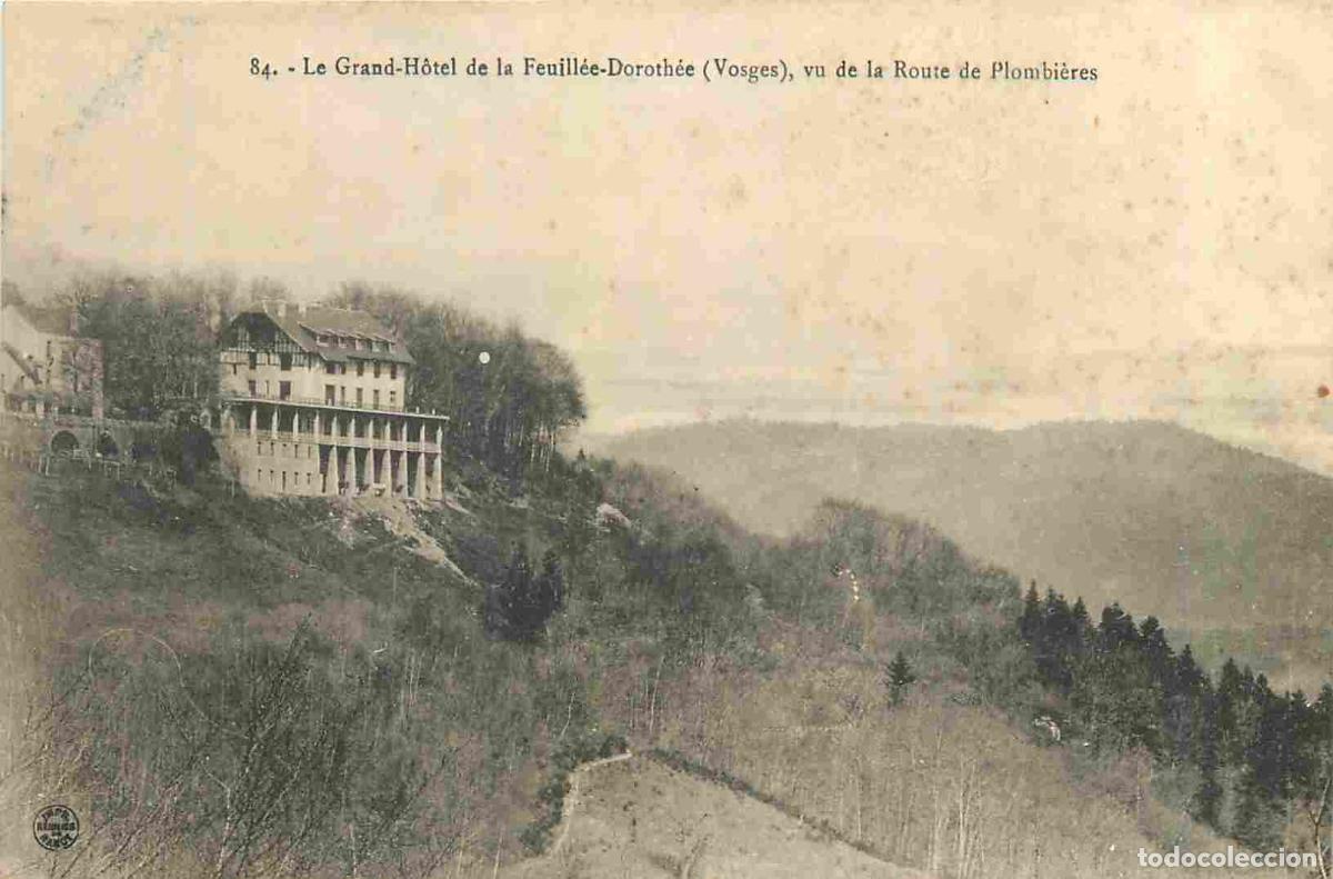 Postcards: France - 88 - La Feuill&eacute;e Doroth&eacute;e - Le Grand Hotel vu de la Route de Plombi&egrave;res - CPA - Voir Scans