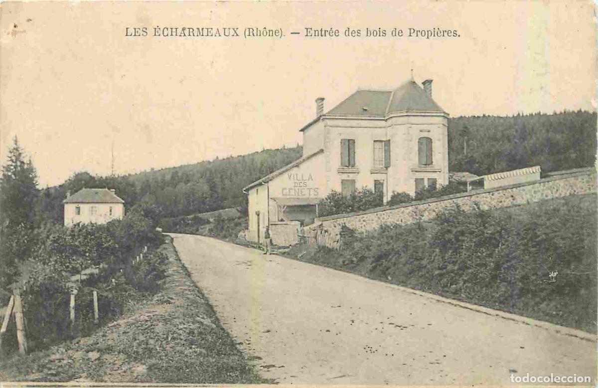 Postkarten: France - 69 - Les Echarmeaux - Entr&eacute;e des bois de Propri&egrave;res - CPA - Voir Scans Recto-Verso