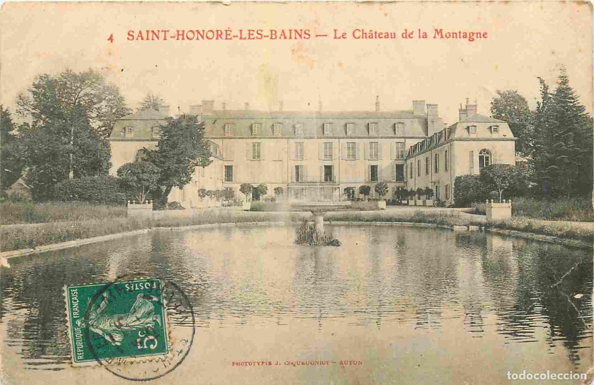 Postais: France - 58 - Saint Honor&eacute; les Bains - Ch&acirc;teau de la Montagne - CPA - Oblit&eacute;ration de 1911 - Voir Sc