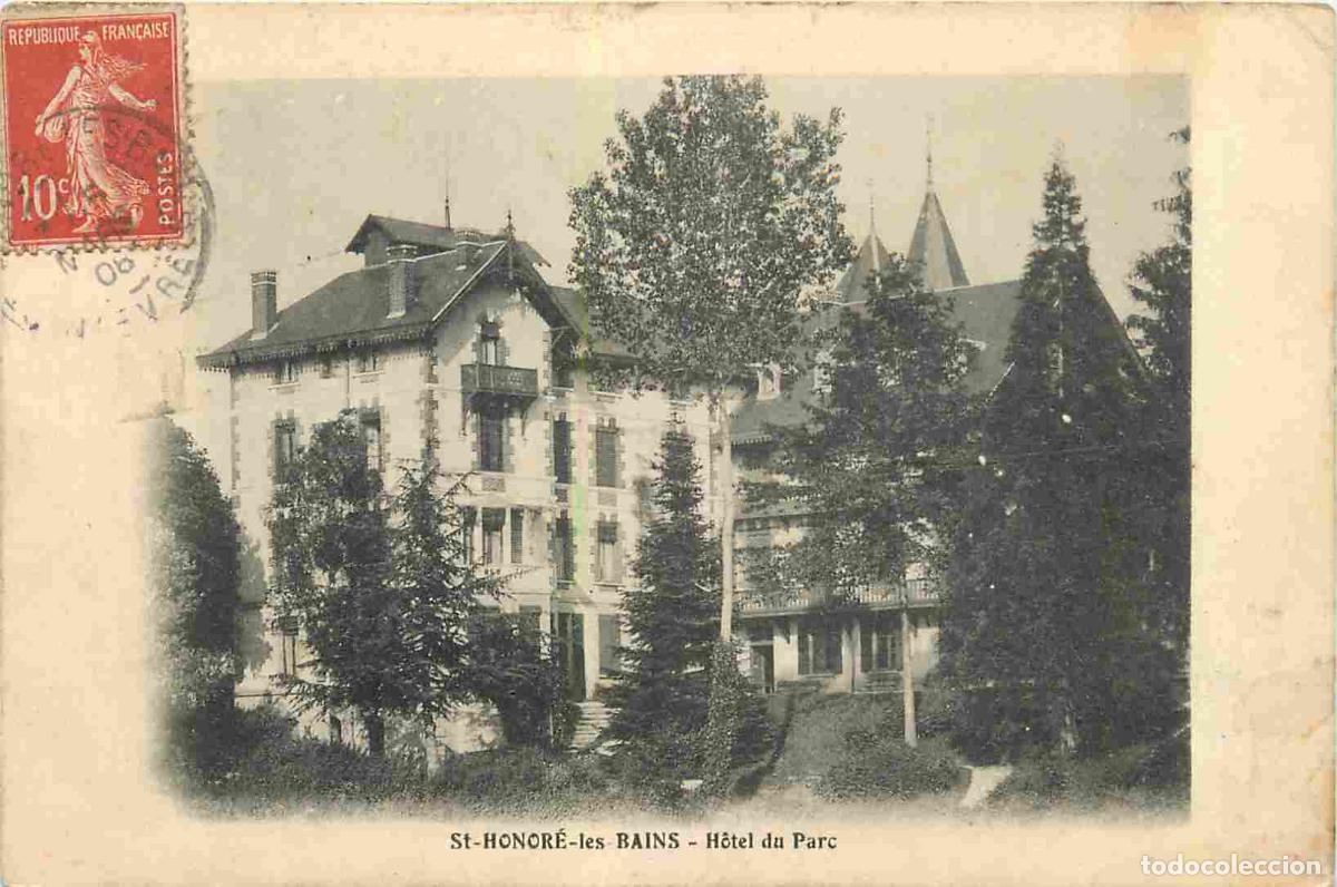Postais: France - 58 - Saint Honor&eacute; les Bains - Hotel du Parc - Correspondance - CPA - Oblit&eacute;ration de 1908 -
