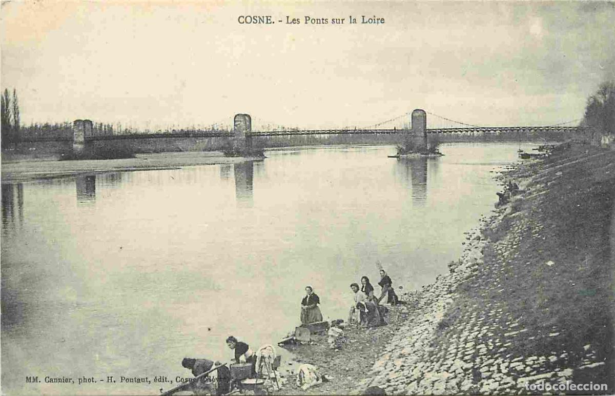 Postcards: France - 58 - Cosne Cours sur Loire - Les ponts sur la Loire - Anim&eacute;e - Laveuses - Lavandi&egrave;res - CPA