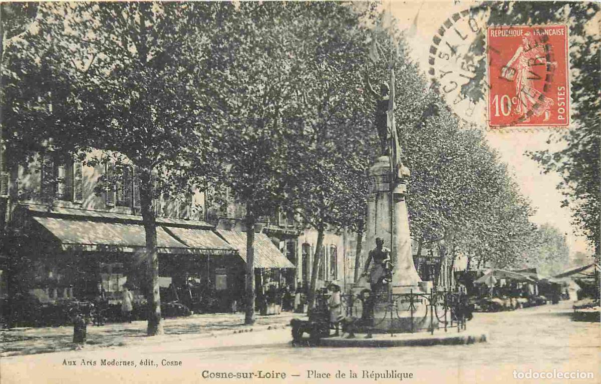 Postcards: France - 58 - Cosne Cours sur Loire - Place de la R&eacute;publique - Anim&eacute;e - CPA - Oblit&eacute;ration de 1919 -
