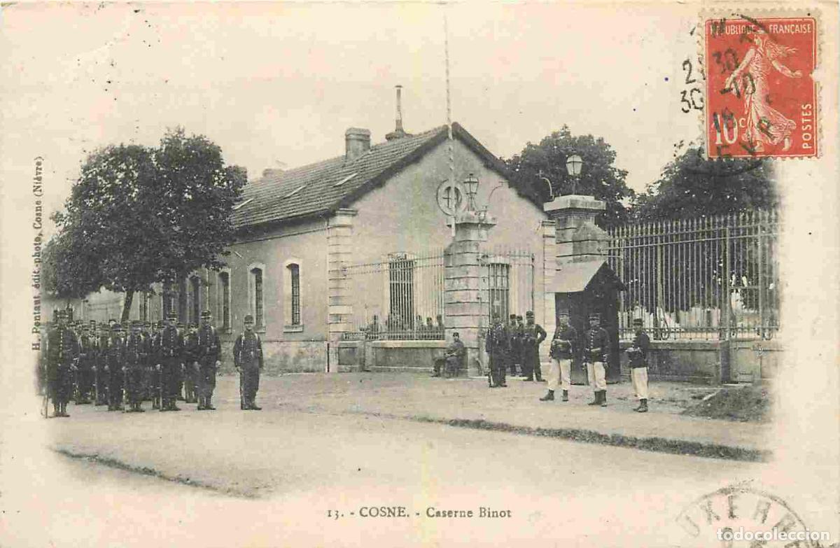 Postkarten: France - 58 - Cosne Cours sur Loire - Caserne Binot - Anim&eacute;e - Militaria - CPA - Oblit&eacute;ration de 191