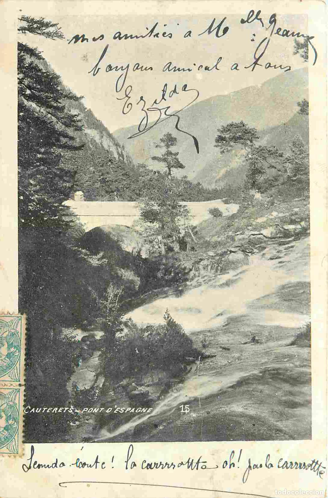 Postkarten: France - 65 - Cauterets - Pont d'Espagne - Correspondance - CPA - Oblit&eacute;ration ronde de 1905 - Voir
