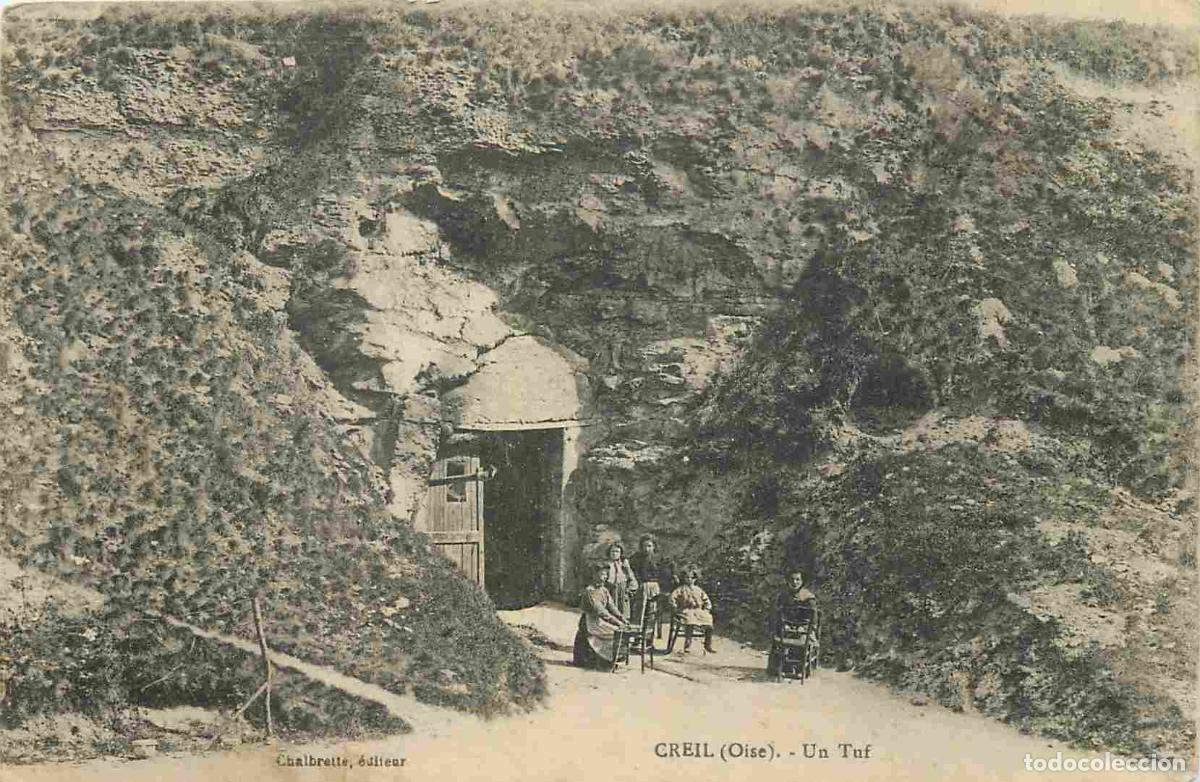 Postkarten: France - 60 - Creil - Un Tuf - Anim&eacute;e - Grottes - Correspondance - CPA - Oblit&eacute;ration ronde de 1919