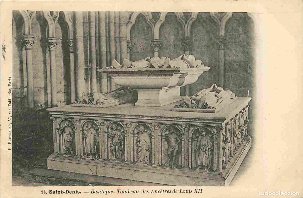 Postkarten: France - 93 - Saint Denis - int&eacute;rieur de la Basilique - Tombeau des Anc&ecirc;tres de Louis XII - Pr&eacute;curse