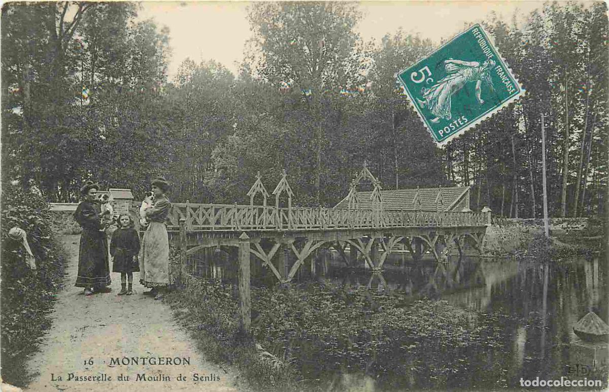 Cartoline: France - 91 - Montgeron - La Passerelle du Moulin de Senlis - Anim&eacute;e - CPA - Oblit&eacute;ration de 1921 -