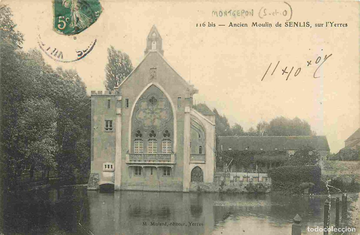 Cartoline: France - 91 - Montgeron - Ancien Moulin de Senlis sur l'Yerres - CPA - Oblit&eacute;ration de 1907 - Voir S