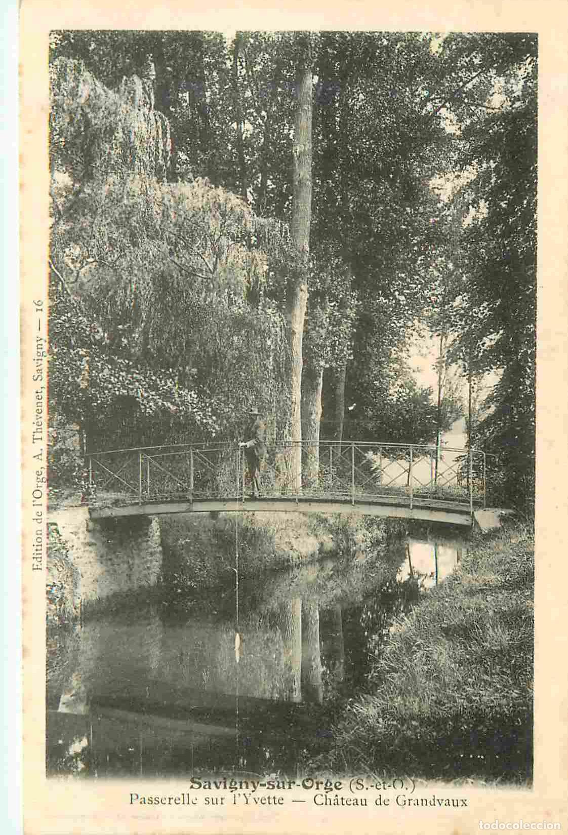 Postkarten: France - 91 - Savigny sur Orge - Passerelle sur l'Yvette - Ch&acirc;teau de Grandvaux - Anim&eacute;e - Pr&eacute;curseu