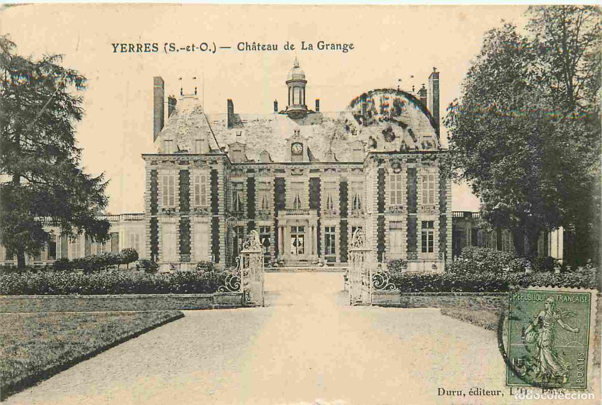 Postkarten: France - 91 - Yerres - Chateau de la Grange - CPA - Oblit&eacute;ration de 1918 - Voir Scans Recto-Verso