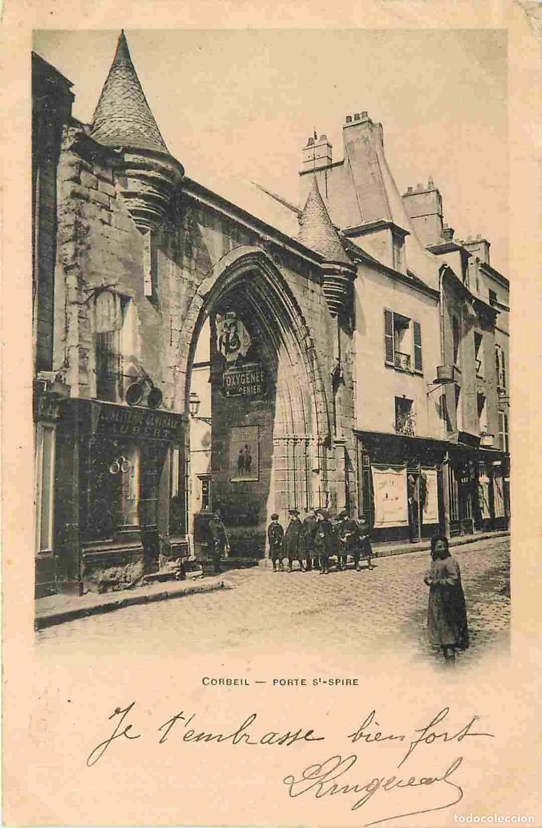 Postkarten: France - 91 - Corbeil Essonnes - Porte St Spire - Anim&eacute;e - Pr&eacute;curseur - CPA - Oblit&eacute;ration de 1903 -