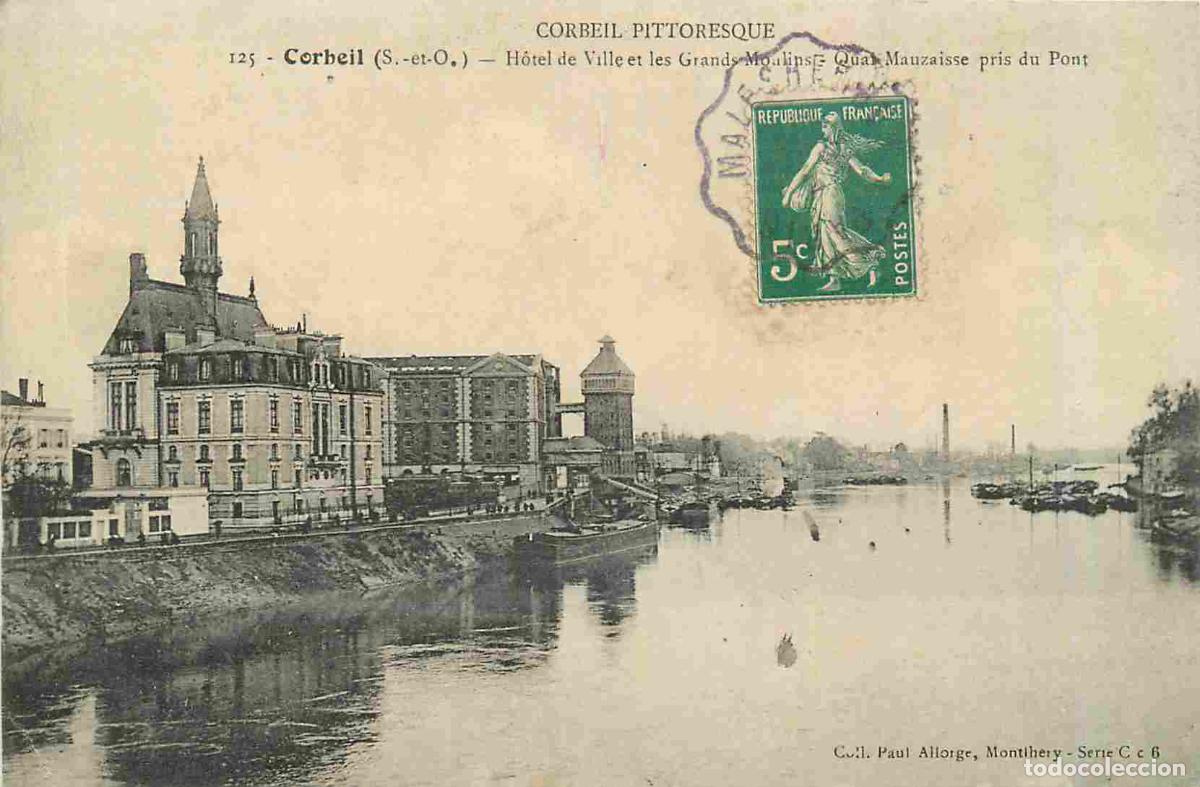 Postkarten: France - 91 - Corbeil Essonnes - Hotel de Ville et les Grands Moulins - Quai Mauzaisse pris du Pont