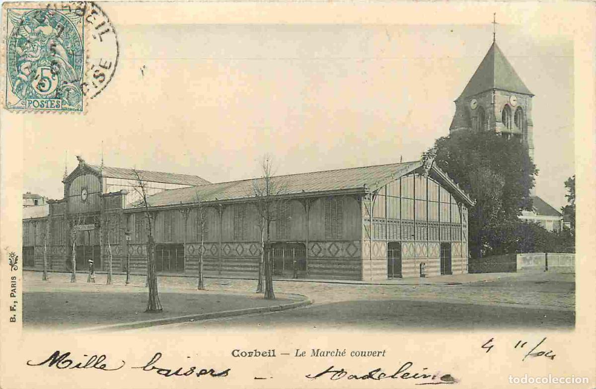 Postkarten: France - 91 - Corbeil Essonnes - Le March&eacute; couvert - Pr&eacute;curseur - CPA - Oblit&eacute;ration de 1904 - Voir
