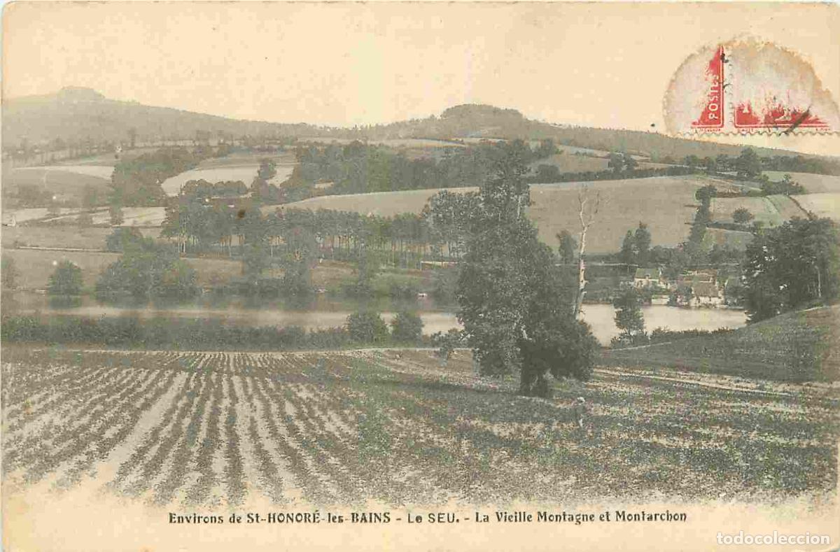 Postcards: France - 58 - Saint Honor&eacute; les Bains - La Vieille Montagne et Montarchon - Correspondance - CPA - Vo