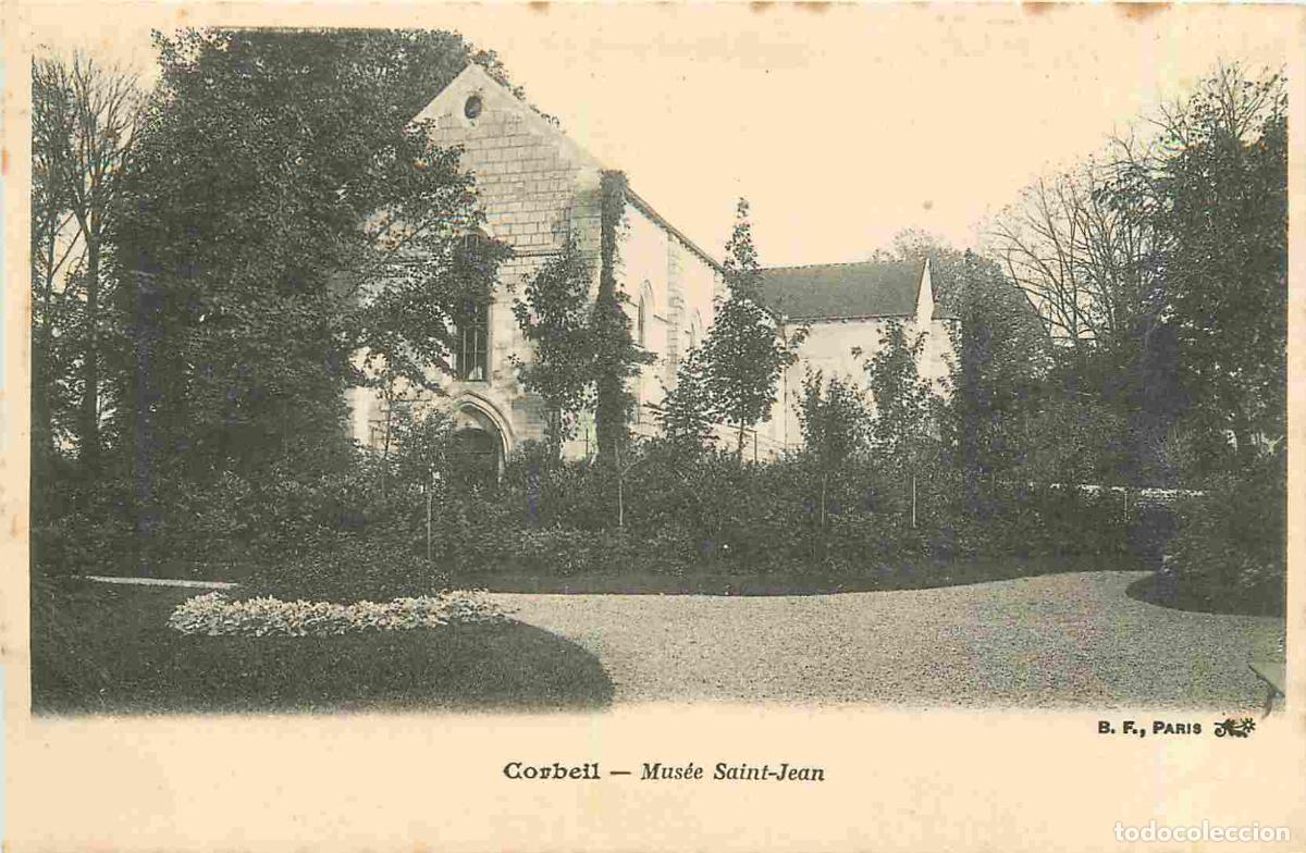 Postcards: France - 91 - Corbeil Essonnes - Mus&eacute;e Saint Jean - Pr&eacute;curseur - CPA - Voir Scans Recto-Verso