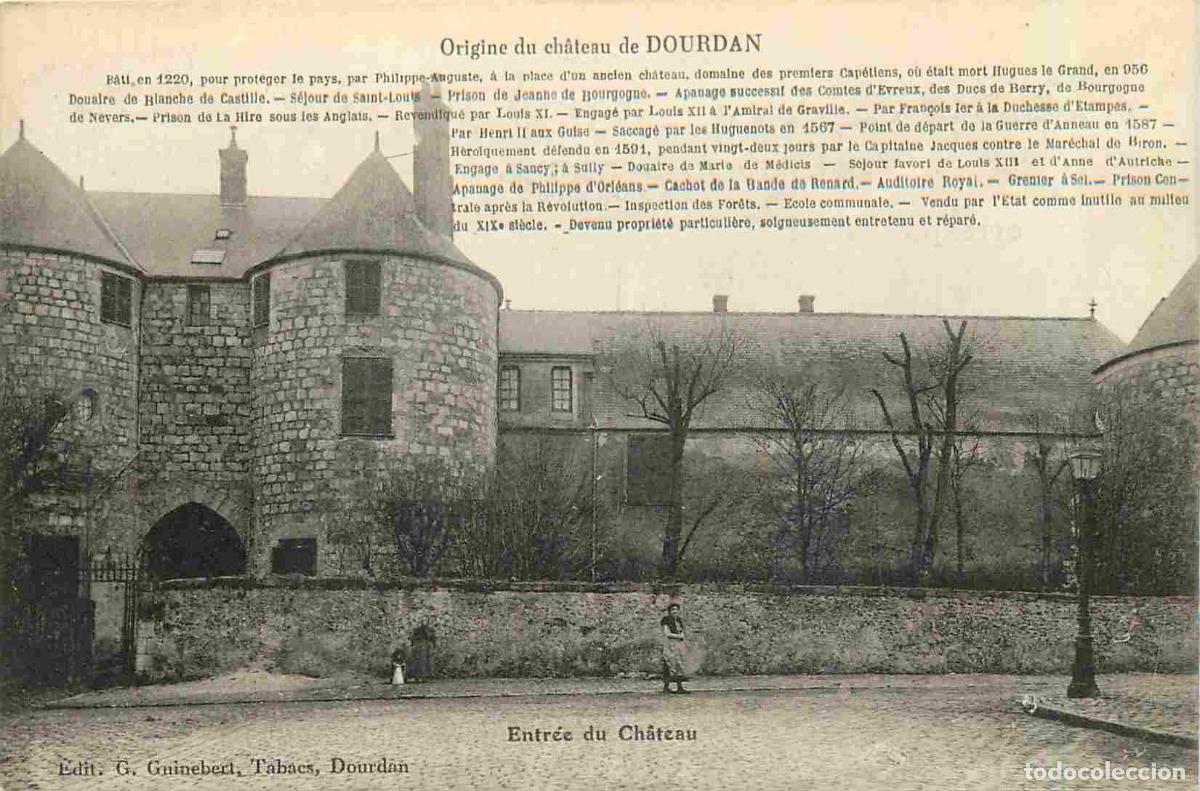 Postcards: France - 91 - Dourdan - entr&eacute;e du Ch&acirc;teau - CPA - Voir Scans Recto-Verso