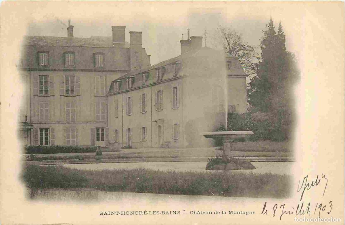 Postcards: France - 58 - Saint Honor&eacute; les Bains - Ch&acirc;teau de la Montagne - Pr&eacute;curseur - CPA - Oblit&eacute;ration de 1