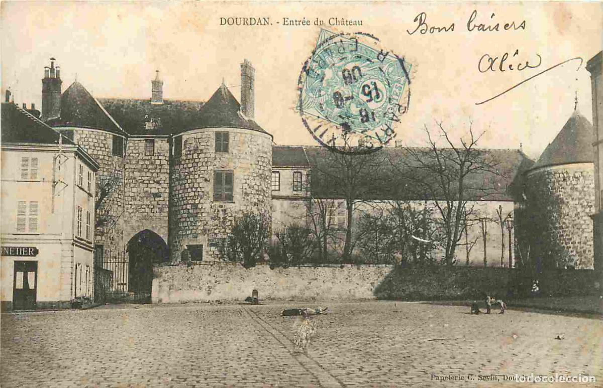 Postcards: France - 91 - Dourdan - entr&eacute;e du Ch&acirc;teau - CPA - Oblit&eacute;ration de 1906 - Voir Scans Recto-Verso