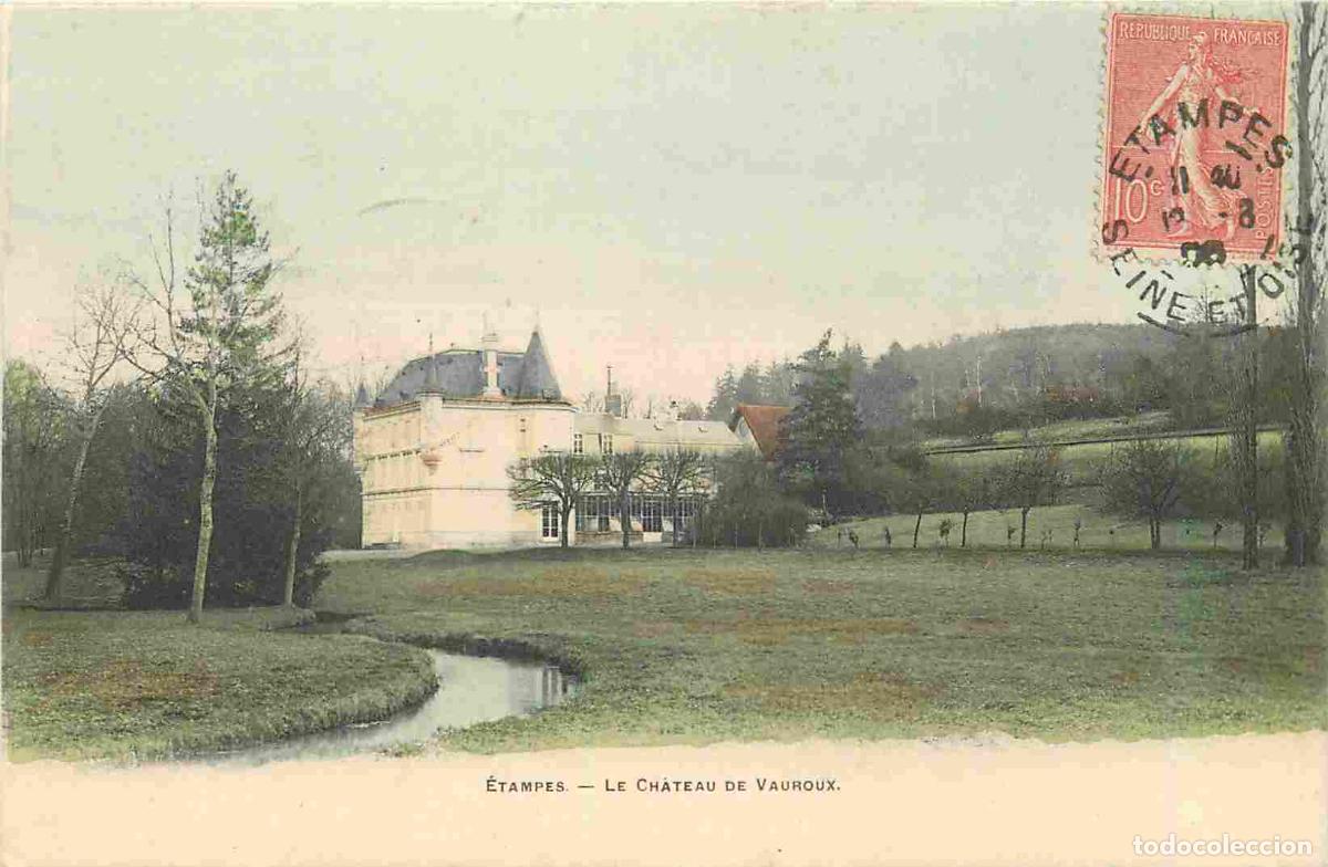 Postales: France - 91 - Etampes - Le Ch&acirc;teau de Vauroux - CPA - Oblit&eacute;ration de 1906 - Voir Scans Recto-Verso