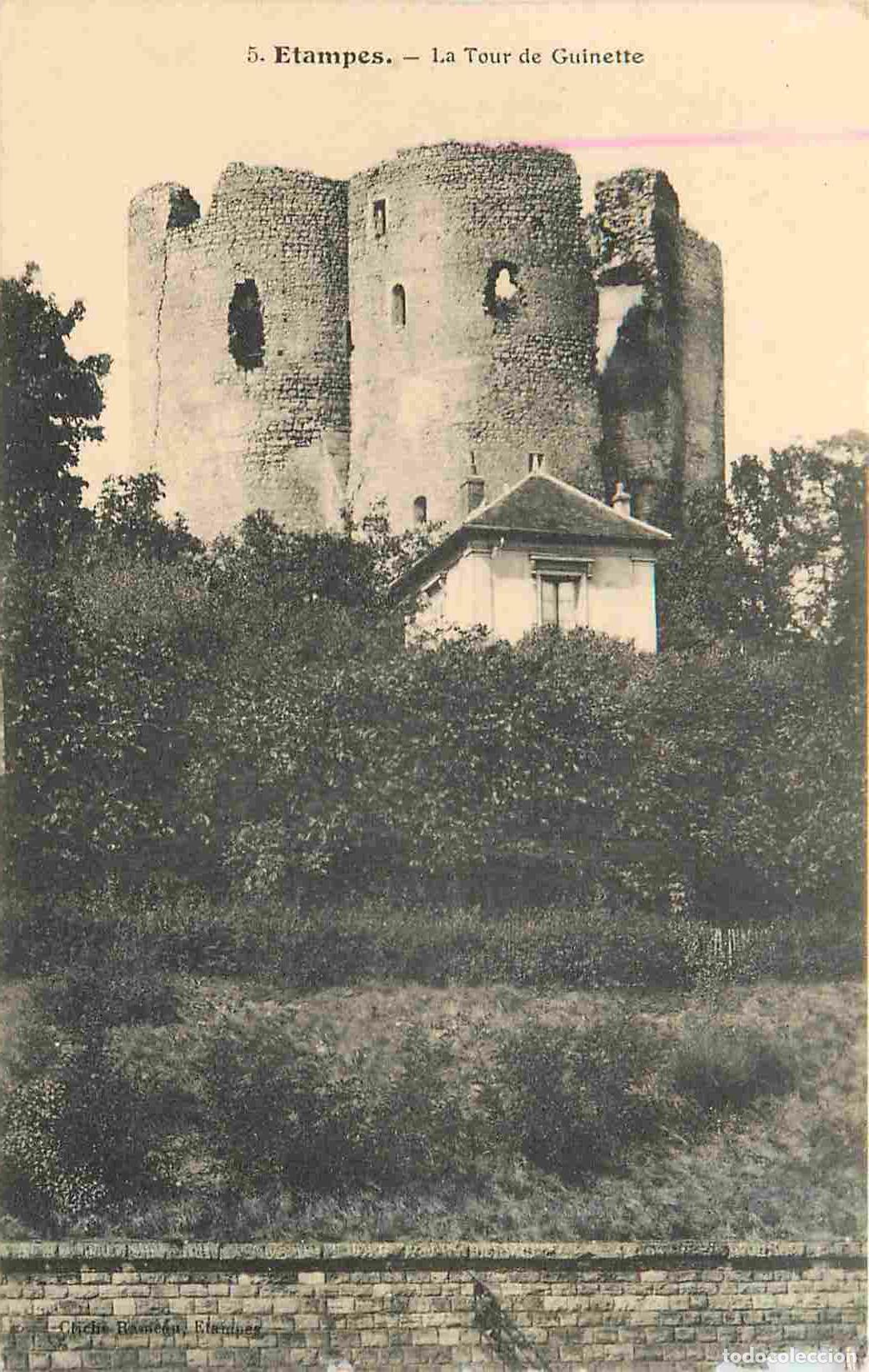 Postales: France - 91 - Etampes - Tour de Guinette - CPA - Etat croqu&eacute;e sur le bas - Voir Scans Recto-Verso