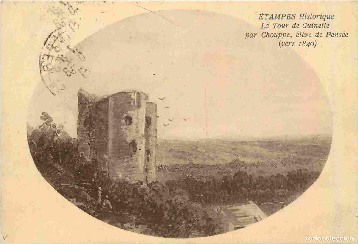 Postales: France - 91 - Etampes - Tour de Guinette - CPA - Oblit&eacute;ration de 1931 - Voir Scans Recto-Verso