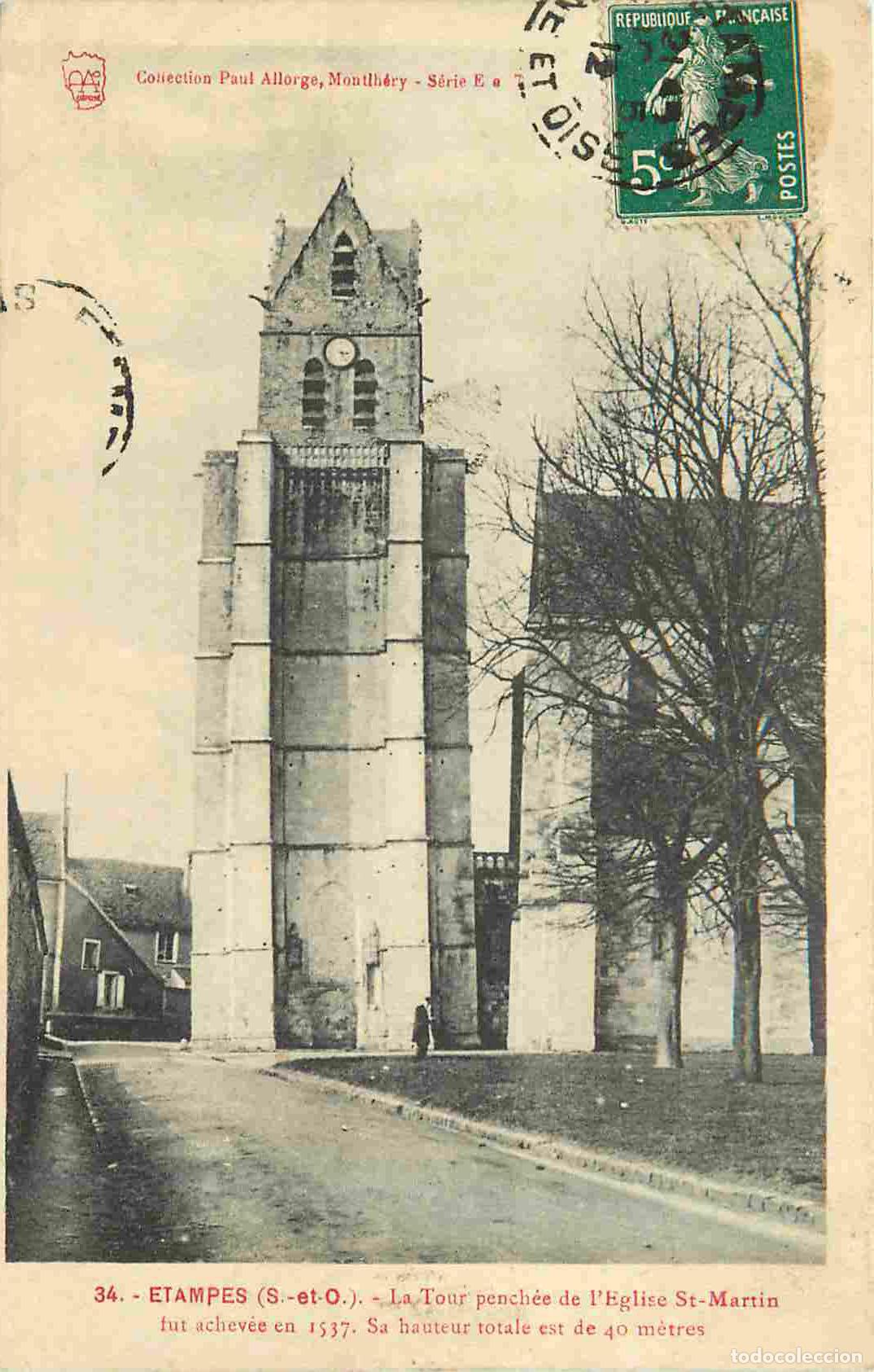 Postales: France - 91 - Etampes - La tour pench&eacute;e de l'Eglise Saint Martin - CPA - Oblit&eacute;ration de 1912 - Voir
