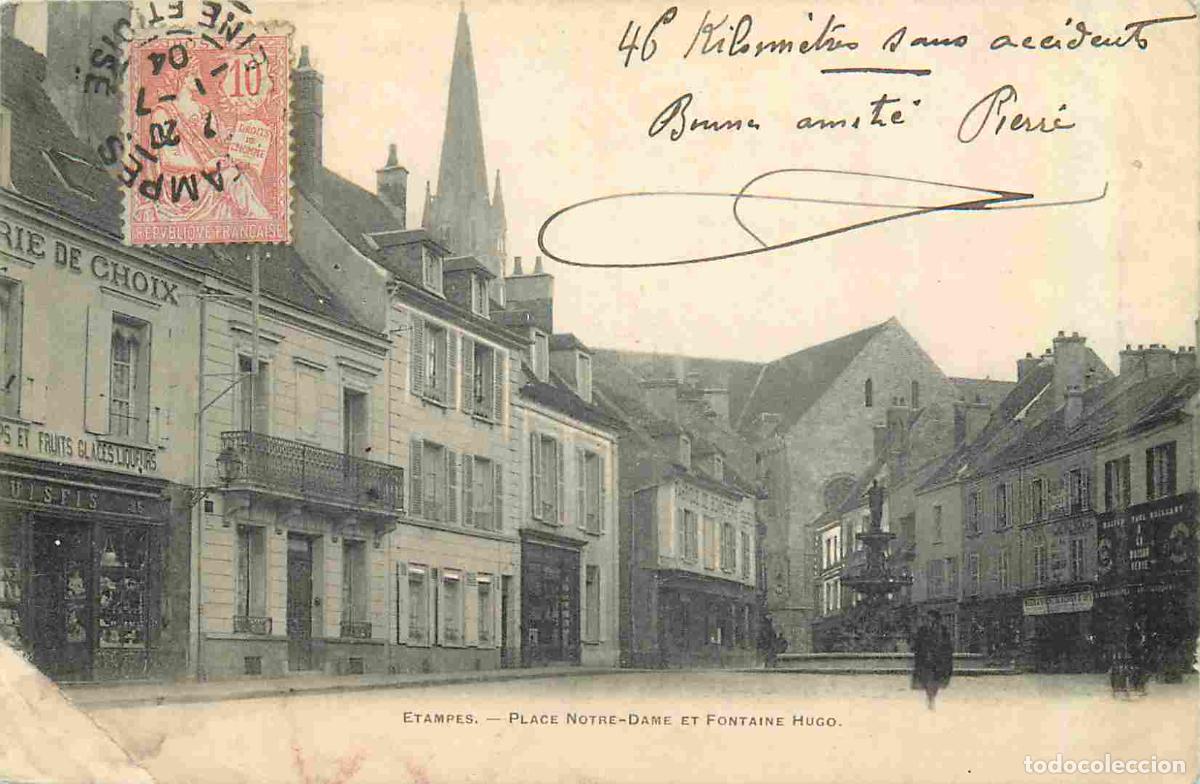 Cartoline: France - 91 - Etampes - Place Notre Dame et Fntaine Hugo - Anim&eacute;e - CPA - Oblit&eacute;ration de 1904 - Eta