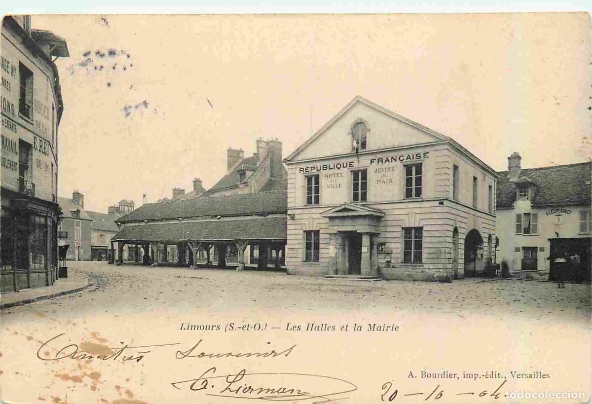 Postkarten: France - 91 - Limours - Les Halles et la Mairie - Pr&eacute;curseur - CPA - Oblit&eacute;ration de 1904 - Voir Sca